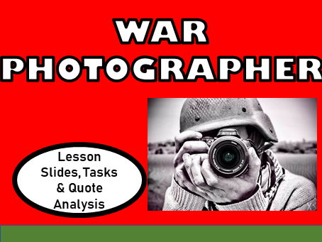 War Photographer: Full GCSE Lesson with Teaching Slides, Pupil Tasks & Quote Analysis