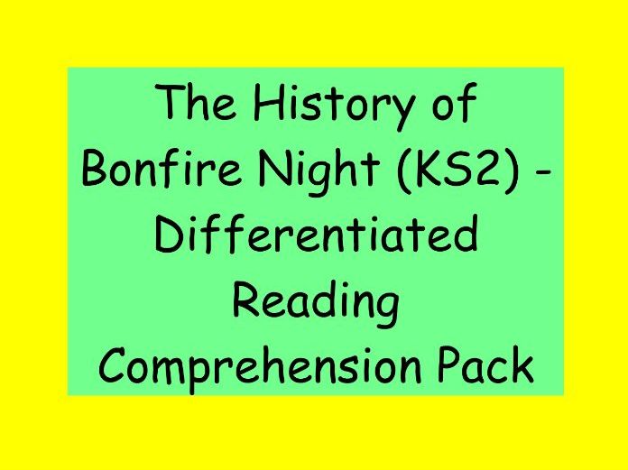 The History of Bonfire Night – Differentiated Reading Comprehension Pack (KS2)