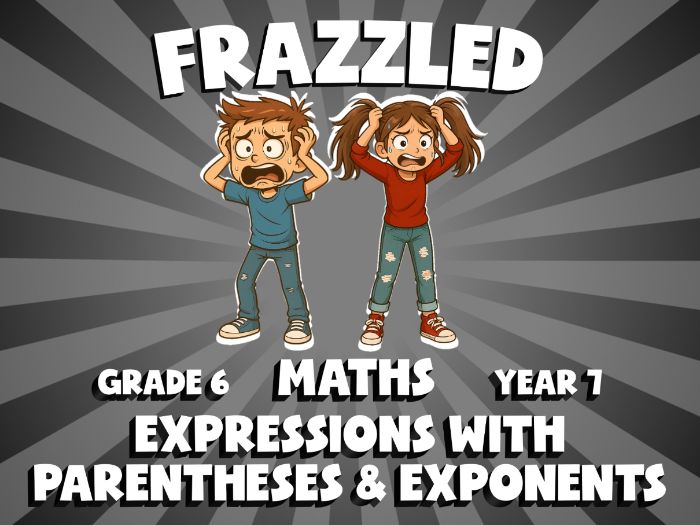 Expressions with Parentheses & Exponents FRAZZLED Maths Game | No-Prep Year 7 Review Activity