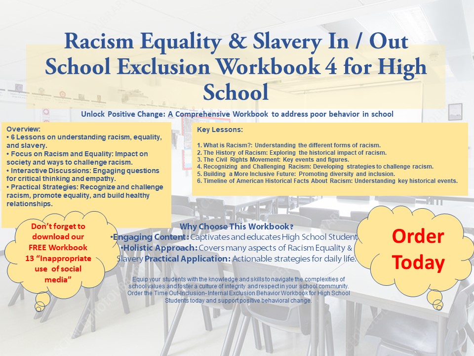 In / Out School Suspension Workbook 4. Racism, Slavery & Equality. (High School)
