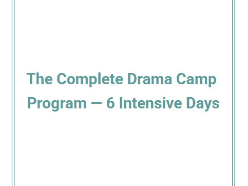 The Complete Drama Curriculum: 6-Day Summer Camp Plan & Lesson Plans | Ages 13-18