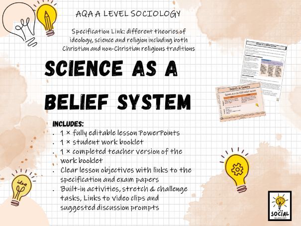 AQA A level Sociology - Beliefs in Society - Science as a Belief System