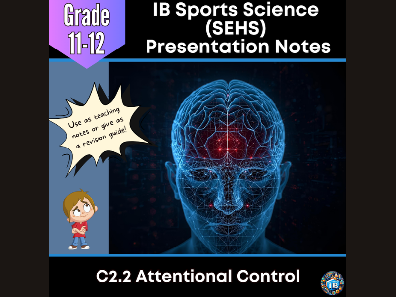 IB SEHS C2.2: Attentional Control Teaching Notes & Revision Guide 2026