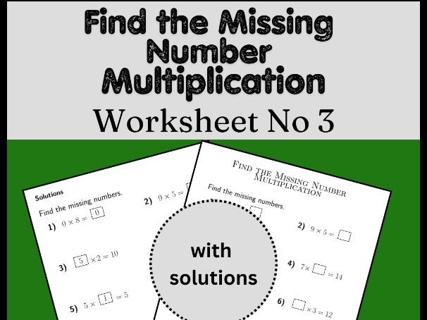 Find the Missing Number Multiplication Worksheet No 3 (with solutions)