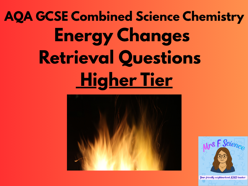 AQA GCSE Combined Science Energy Changes Retrieval Questions | Higher