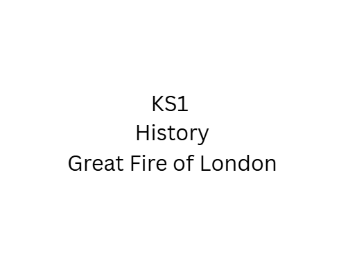 KS1 - History - Great Fire of London