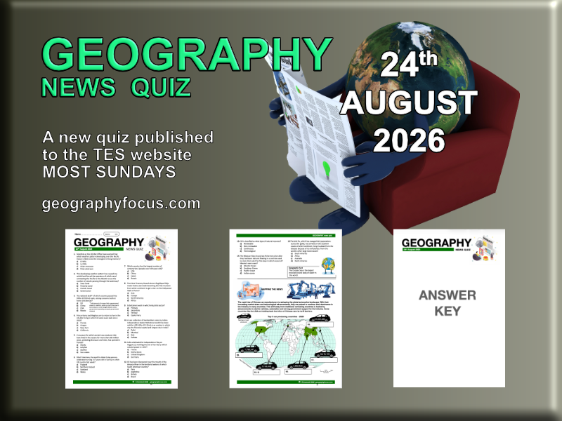 GEOGRAPHY NEWS QUIZ - 24th August 2026