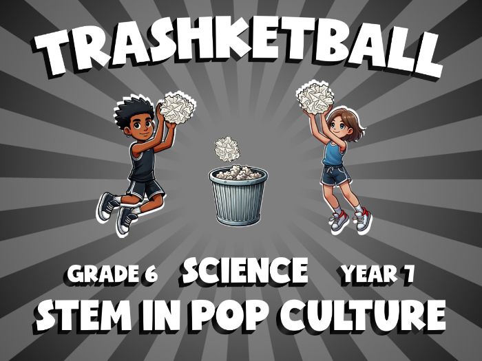 STEM in Pop Culture TRASHKETBALL Science Game | No-Prep Year 7 Review Activity
