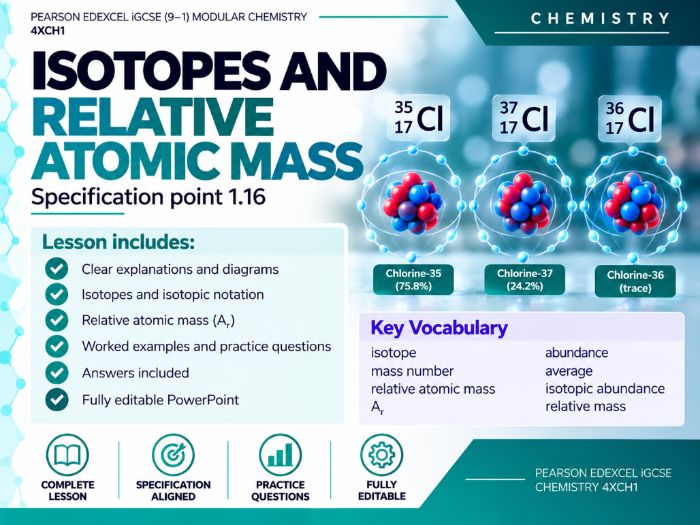 Pearson Edexcel iGCSE Chemistry 4XCH1 | Isotopes & Relative Atomic Mass | Complete Lesson