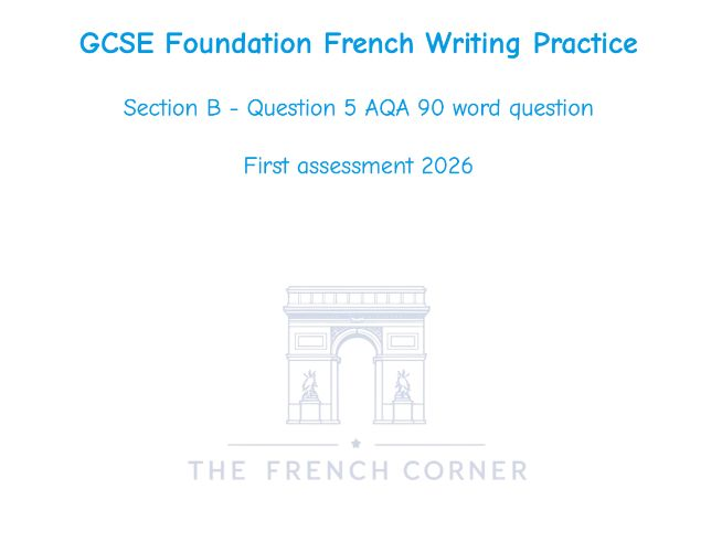 GCSE Foundation French Writing exam 2026 Question 5 AQA 90-Word Question