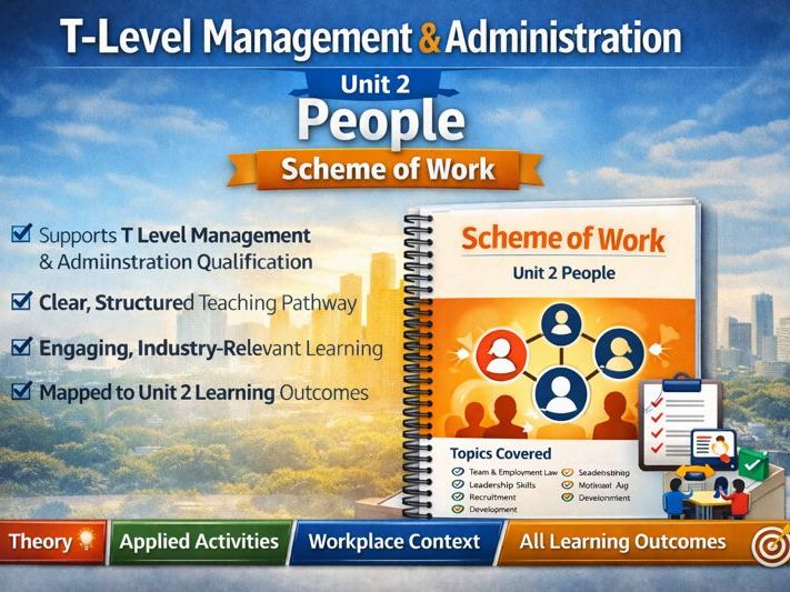 T-Level Management & Administration Unit 2 People Scheme of Work