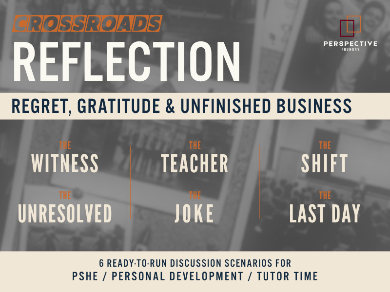 REFLECTION: End of Term Discussion Scenarios KS3 KS4