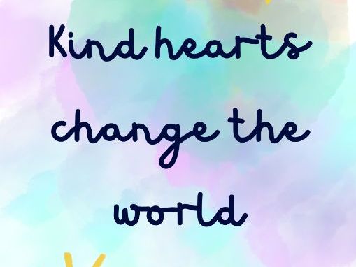Kind hearts change the world poster