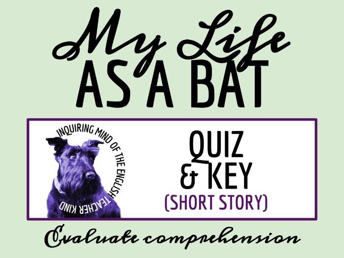 "My Life as a Bat" by Margaret Atwood Quiz and Answer Key | Short Story Assessment