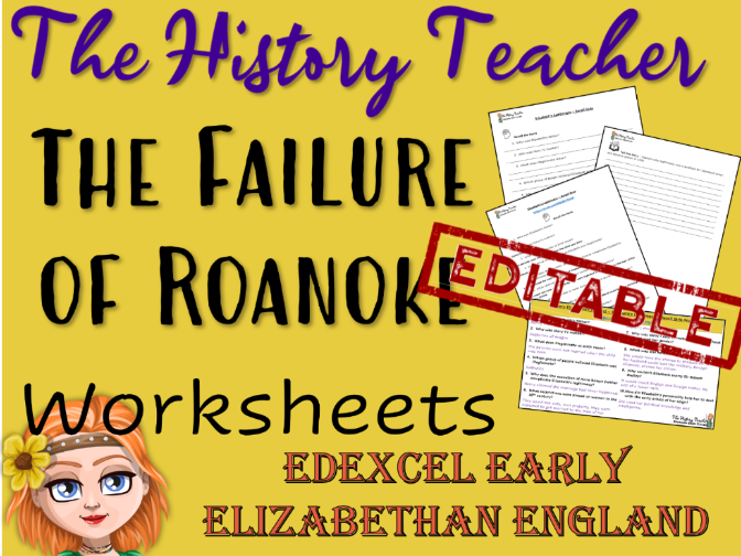 The Failure of Roanoke - Elizabethan England Editable Worksheets