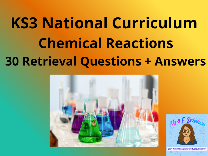 KS3 Science Chemical Reactions – 30 Retrieval Questions + Answers