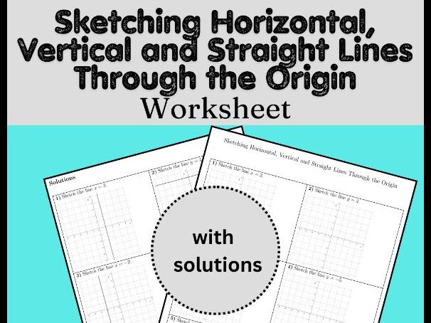 Sketching Horizontal, Vertical and Straight Lines Through the Origin Worksheet
