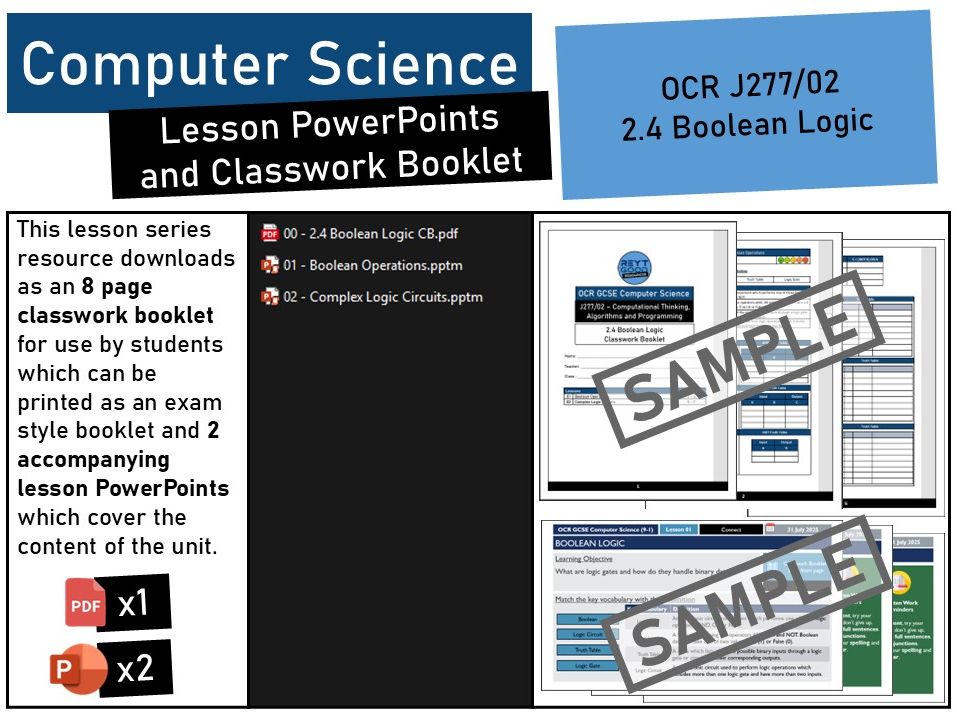 OCR GCSE Computer Science (J277) 2.4 Boolean Logic Lesson PowerPoints and Classwork Booklet.
