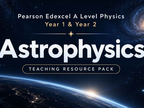 30 - Astrophysics: Distances, Stellar Properties and Evolution Pack - Physics (Y1 & 2) AL Edexcel