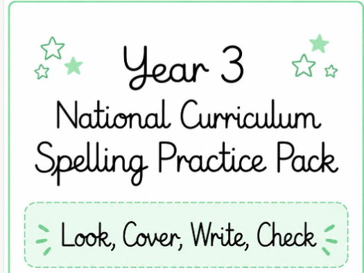 Year 3 Spelling Practice Pack | National Curriculum | Look Cover Write Check | KS2