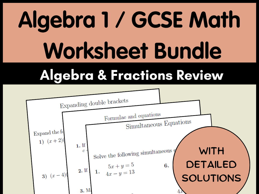 Algebra 1 / GCSE Math Worksheet Bundle | Algebra & Fractions Review