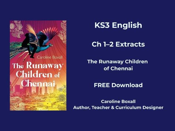KS3 English – Chapter 1–2 Sample Extracts (The Runaway Children of Chennai)