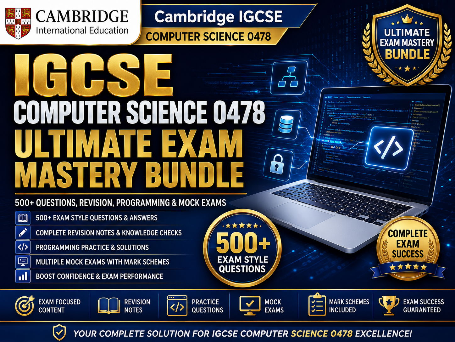 Cambridge IGCSE Computer Science 0478 Ultimate Exam Mastery Bundle | 500+ Questions, Revision, Programming & Mock Exams