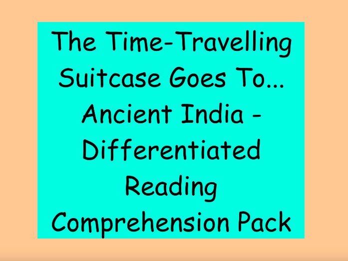 The Time-Travelling Suitcase Goes To… Ancient India - Differentiated Reading Comprehension (LKS2)
