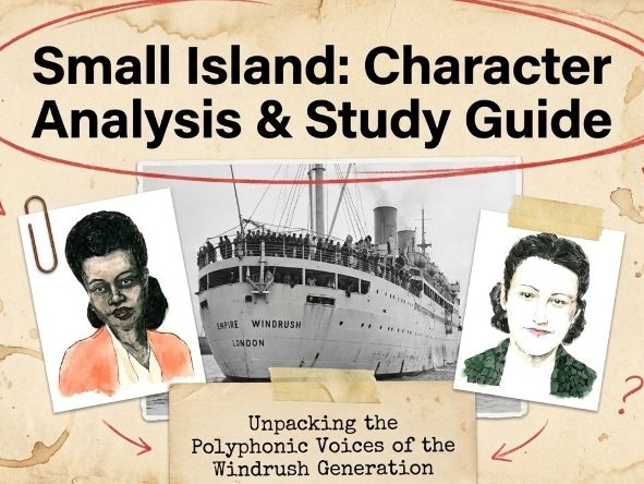 Small Island Analysis Mini: Theme Character Language Senior