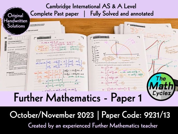CIE- Further Pure Mathematics 1- Paper 1 - Oct/Nov 2023 Solutions for paper (9231/13)