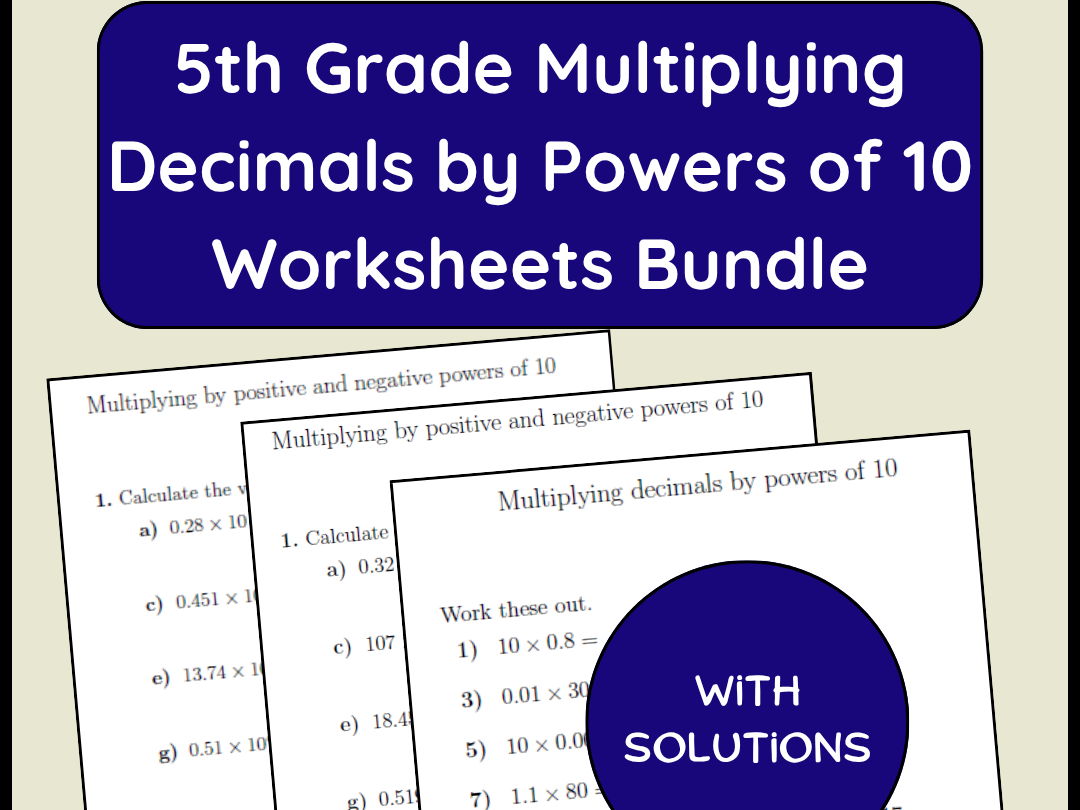 5th Grade Multiplying Decimals by Powers of 10 Worksheets Bundle