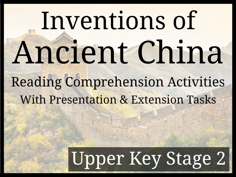 Ancient China Inventions Reading Comprehension Activities | Year 5 & Year 6 | UKS2