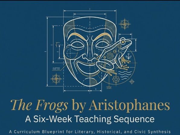 Frogs Teaching Unit | Senior Year 11–12 | Complete Scheme of Work | Aristophanes
