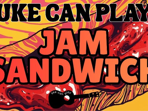 Uke can play - Jam Sandwich