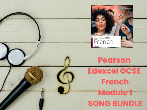 Edexcel GCSE French Module 1 Song Bundle