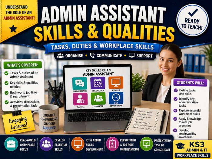 Admin Assistant Skills & Qualities – Tasks, Duties & Workplace Skills (KS3 Admin & IT)