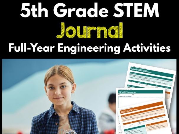 5th Grade STEM Journal | Full-Year Engineering Activities