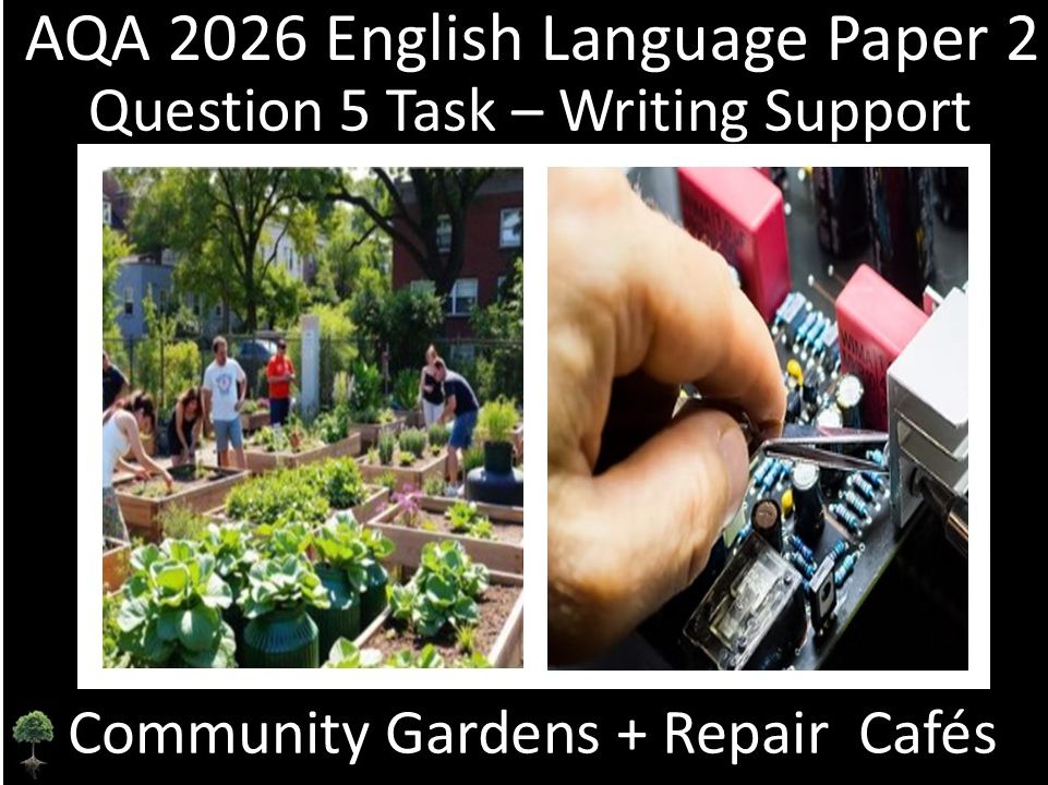 Question 5: AQA 2026 English Language Paper 2 | Community Gardens + Repair Cafés