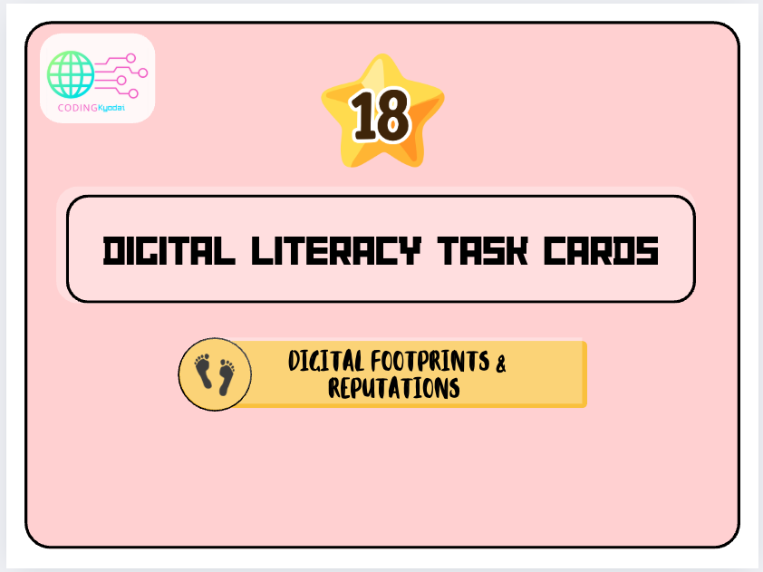 Digital Literacy Task Cards 18 - Digital Footprints & Reputations