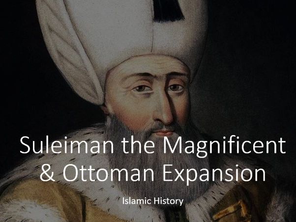 Suleiman the Magnificent - The Ottomans