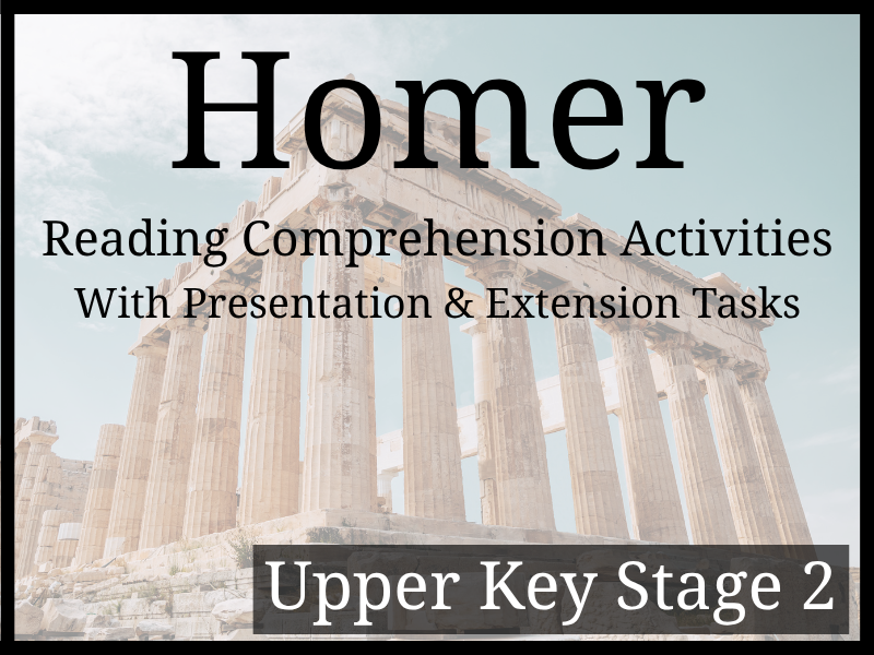 Homer Reading Comprehension Activities | Year 5 & Year 6 | UKS2