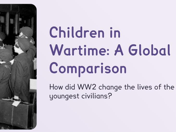 World War 2 - Children in Wartime
