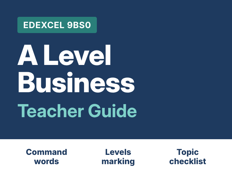 Edexcel A Level Business (9BS0) Teacher Guide: Command Words, Levels Marking & Revision Plans