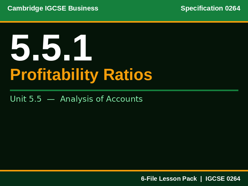 Cambridge IGCSE Business 0264 | 5.5.1 Profitability Ratios | Lesson Pack