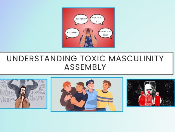 Understanding Toxic Masculinity Assembly