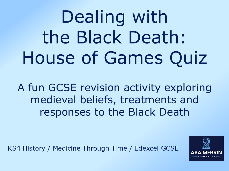 GCSE Medicine Through Time: Black Death – House of Games Correction Centre Quiz