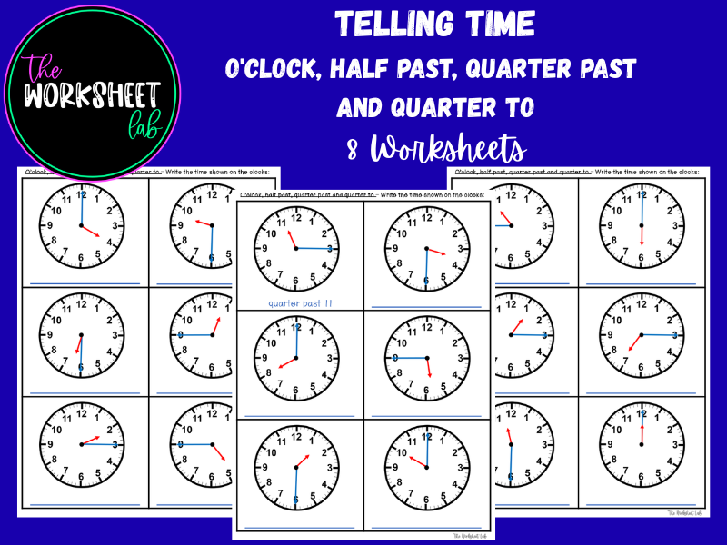 Telling Time: O'Clock, Half Past, Quarter Past and Quarter to Worksheets