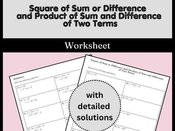 Square of Sum or Difference and Product of Sum and Difference of Two Terms