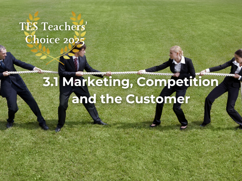 Cambridge IGCSE Business 3.1 Marketing, Competition and the Customer PowerPoint 2026 Exams