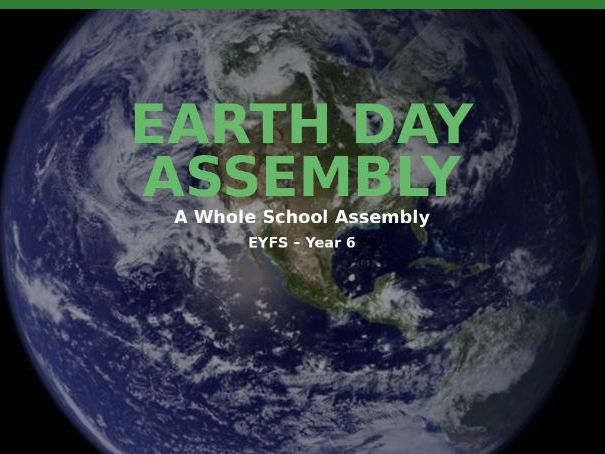 Earth Day Assembly | Whole School | EYFS–Year 6